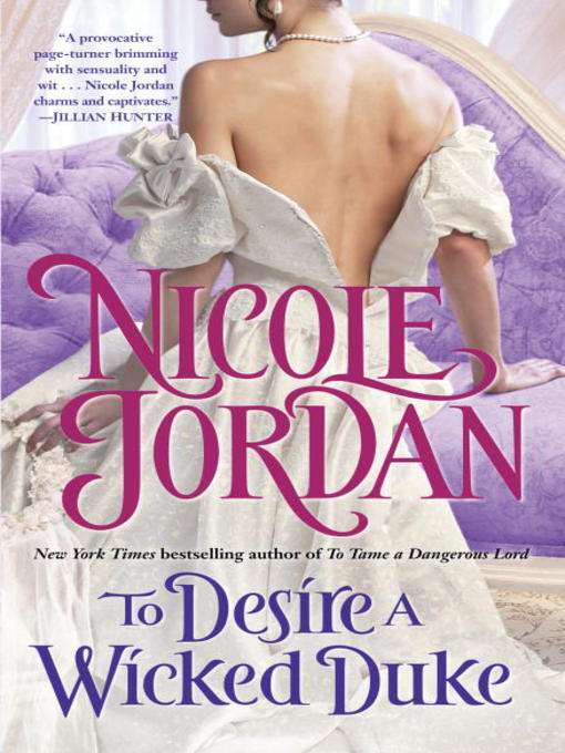 Title details for To Desire a Wicked Duke by Nicole Jordan - Available